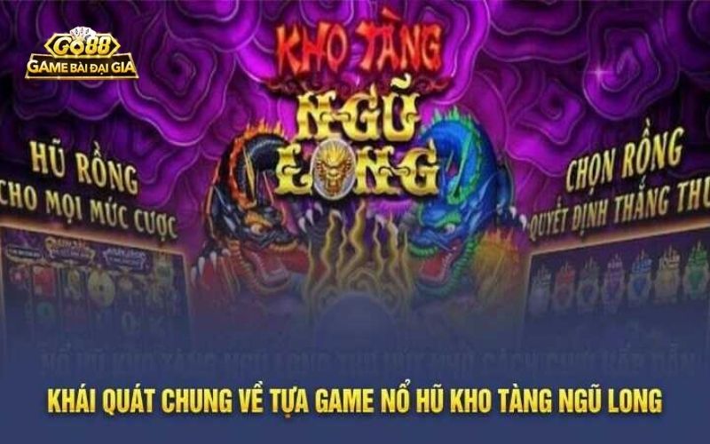 Kho Tàng Ngũ Long Go88